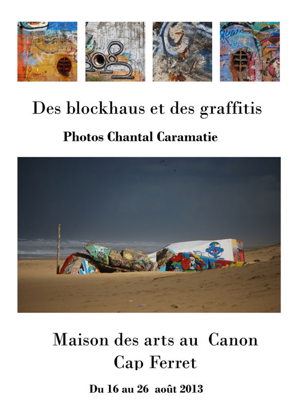 Exposition « Des blockhaus et des graffitis » – Maison des arts du Canon, Lège-Cap-Ferret